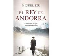 El Rey De Andorra Izu, Miguel (Auteur)