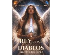 El Rey de los Diablos: Una fantasía romántica de destino, profecías y amor que trasciende el tiempo