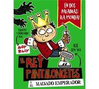 El Rey Pantaloncetes Y El Malvado Emperador Riley, Andy (Auteur)