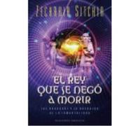 El Rey Que Se Negó A Morir - Zecharia Sitchin Zecharia Sitchin (Auteur)