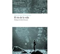 El río de la vida / A River Runs Through It and Other Stories