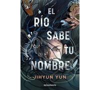 El río sabe tu nombre