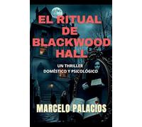 El Ritual de Blackwood Hall: un Thriller Doméstico y Psicológico