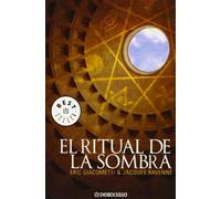El ritual de la sombra/ The Ritual of the Shadow