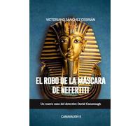 El robo de la máscara de Nefertiti: Un nuevo caso del detective David Canavaugh