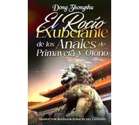 El Rocío Exuberante de los Anales de Primavera y Otoño