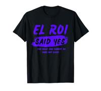 El Roi a Dit Oui - Alter de feu pour la prière matinale de la NSPDP T-Shirt