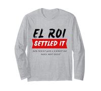 El Roi l'a réglé - Ce Que Dieu ne Peut Pas Faire n'existe Pas Manche Longue