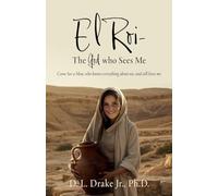 El Roi- The God who Sees Me: Come See a Man, who knows everything about me, and still loves me