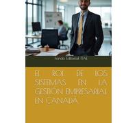 EL ROL DE LOS SISTEMAS EN LA GESTIÓN EMPRESARIAL EN CANADÁ