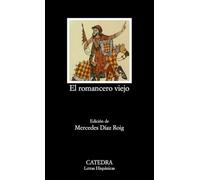 El Romancero Viejo/ The Old Romance