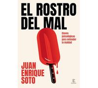 El rostro del mal: Claves psicológicas para entender la maldad