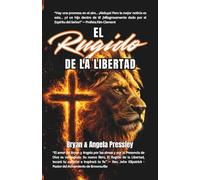 El Rugido De La Libertad