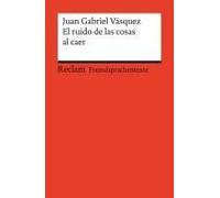 El Ruido De Las Cosas Al Caer