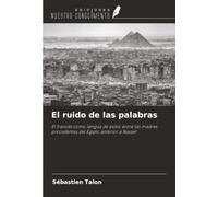 El ruido de las palabras: El francés como lengua de exilio entre las madres procedentes del Egipto anterior a Nasser
