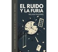 El ruido y la furia: Traducción literal del original. Edición ilustrada (Spanish Edition)