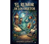 El Rumor de los Objetos