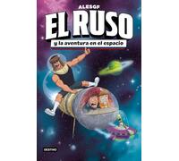 El Ruso 2. El Ruso y la aventura en el espacio