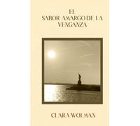 El Sabor Amargo de la Venganza