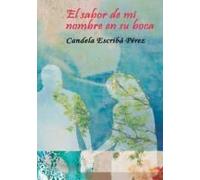 El Sabor De Mi Nombre En Su Boca