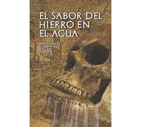 El sabor del hierro en el agua