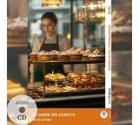 El Sabor Del Silencio - Spanische Krimi-Lektüre B1-B2 (+ Audio-Cd)