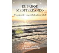 EL SABOR MEDITERRÁNEO: En viaje entre longevidad, sabor y salud