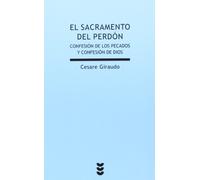 El sacramento del perdón: Confesión de los pecados y confesión de Dios