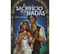 El sacrificio de las hadas - Laura G. W. Messer - Editorial Del Nuevo Extremo, S.L. - ebook (ePub) - Livre