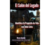 El Salón del Legado: Identifica tu Propósito de Vida con Reiki Celta
