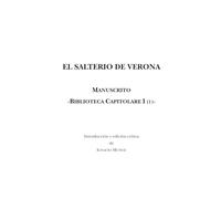 El salterio de Verona. Manuscrito «Biblioteca Capitolare I (1)»: Introducción y edición crítica de Ignacio Muñoz