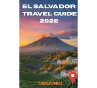 EL SALVADOR TRAVEL GUIDE 2026: Hiking Santa Ana Volcano, Surfing El Tunco, Eating Pupusas in Suchitoto and Navigating Pacific Coast Villages Like a Local