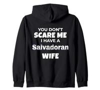 El Salvador You Dont Scare Me I Have A Salvadoran Wife Sweat à Capuche