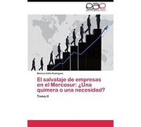 El Salvataje De Empresas En El Mercosur: ¿Una Quimera O Una Necesidad?