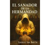 El Sanador de la Hermandad