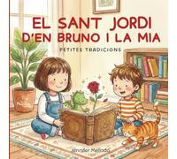 El Sant Jordi d'en Bruno i la Mia: Petites tradicions