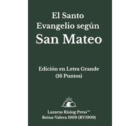 El Santo Evangelio según San Mateo: Reina-Valera 1909 - Edición en Letra Grande (16 Puntos) - Edición Individual