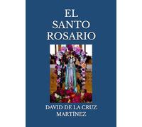 EL SANTO ROSARIO