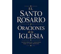 El Santo Rosario y las Oraciones de la Iglesia