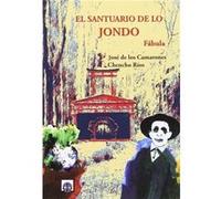El Santuario De Lo Jondo - [Livre en VO] De Los Camarones, José, Ríos, Chencho (Auteur)
