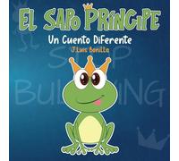 El Sapo Príncipe - Un Cuento Diferente