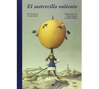 El Sastrecillo valiente/ The Brave Little Taylor