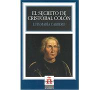 El Secreto De Cristobal Colon/ The Secret of Cristobal Columbus