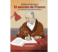 El secreto de Franco: La Transición revisitada