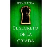 El Secreto De La Criada: Una Verdad Oculta Tras Puertas Cerradas