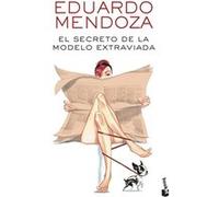 El secreto de la modelo extraviada Eduardo Mendoza (Auteur)