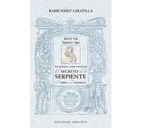 El secreto de la serpiente / The Secret of the Snake: El Libro Del Hashmal / Hashmal