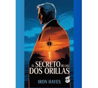 El Secreto de las Dos Orillas: Un caso del Detective Vitacus Cartumanlis (Libro 1)