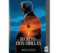 El Secreto de las Dos Orillas: Un caso del Detective Vitacus Cartumanlis (Libro 1)