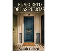 EL SECRETO DE LAS PUERTAS: y otros pequeños asuntos muy serios